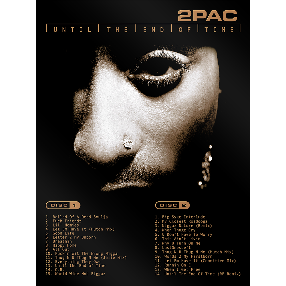 Tupac Shakur - Until The End of Time Poster